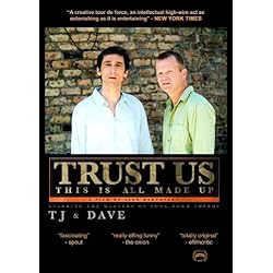 Trust Us, This Is All Made Up