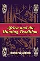 Africa and the Hunting Tradition