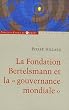LA FONDATION BERTELSMANN ET LA GOUVERNANCE MONDIALE