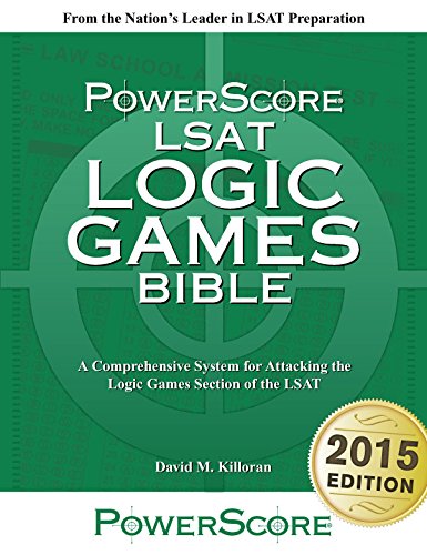 The PowerScore LSAT Logic Games Bible Powerscore LSAT Bible By David 