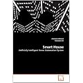 Smart House: Artificially Intelligent Home Automation System