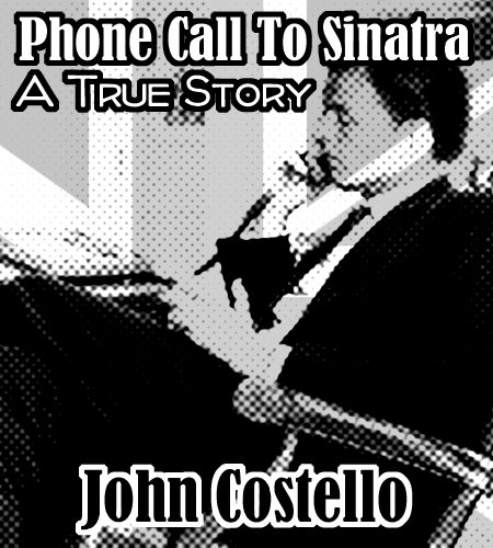 Phone Call To Sinatra
