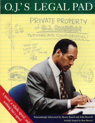 O.J.'s Legal Pad:: What Is Really Going On in O.J. Simpson's Mind?, by Henry Beard