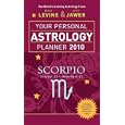 Your Personal Astrology Planner 2010: Scorpio (Your Personal Astrology Planr) by Rick Levine and Jeff Jawer