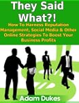 They Said What?! How to Harness Reput...