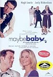 Maybe Baby (Director`s Cut)