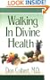 Walking in divine health