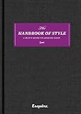 Esquire The Handbook of Style: A Man's Guide to Looking Good