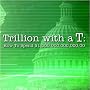 Trillion with a T: How to Spend $1,000,000,000,000.00