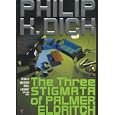 The Three Stigmata of Palmer Eldritch by Dick, Philip K., Weiner, and Tom