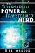 Books : The Supernatural Power of a Transformed Mind: Access to a Life of Miracles