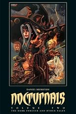 Nocturnals 2: The Dark Forever & Other Tales