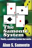 The Samonte System: Finally, a gambling system that works.