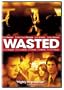 Wasted