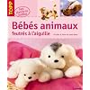 B�b�s animaux feutr�s � l'aiguille