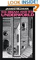 The Dream and the Underworld