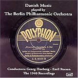 Danish Music Played by the Berlin Philharmonic Orchestra