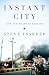 Image of Instant City: Life and Death in Karachi