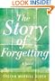 The Story of Forgetting: A Novel