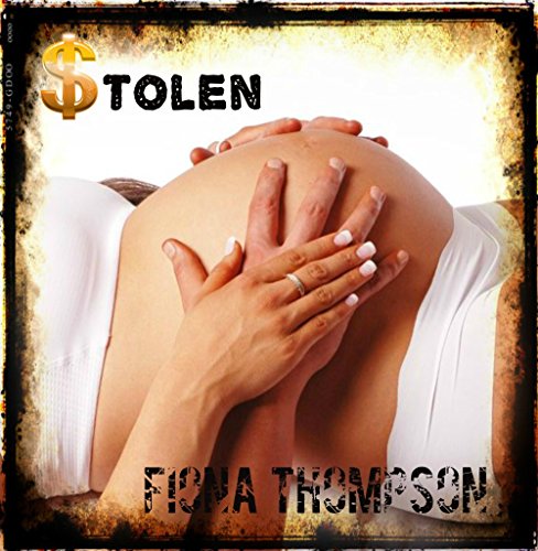 Stolen: Knocked Up (Sold Book 2)