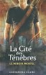 La cit� des t�n�bres, Tome 3 : Le miroir mortel