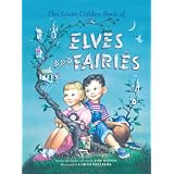 TheGiantGoldenBookofElvesandFairies(AGoldenClassic)