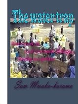 The Water Trap The Water Trap