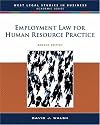 Employment Law for Human Resource Practice (West Legal Studies in Business Academic Series)