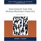 Employment Law for Human Resource Practice (West Legal Studies in Business Academic Series) by  David J. Walsh