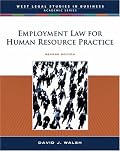 Employment Law for Human Resource Practice (West Legal Studies in Business Academic Series)