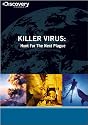 Killer Virus: Hunt For The Next Plague