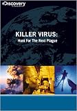Killer Virus: Hunt For The Next Plague