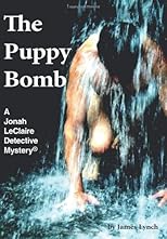 The Puppy Bomb: A Jonah LeClaire Detective Mystery