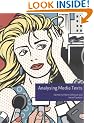 Analysing Media Texts (with DVD) (Issues in Cultural/Media Studi)