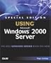 Special Edition Using Microsoft Windows 2000 Server