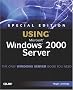 Special Edition Using Microsoft Windows 2000 Server