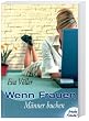 Wenn Frauen M�nner buchen