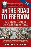 On the Road to Freedom: A Guided Tour of the Civil Rights Trail