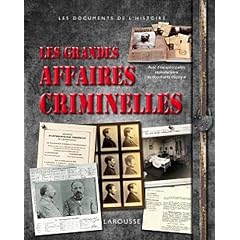 Les grandes affaires criminelles