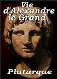 Vie d'Alexandre le Grand