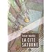 La cit� Saturne, Tome 4
