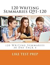 120 Writing Summaries Q91-120: 120 Writing Summaries 30 Day Pack 4 (Volume 4)