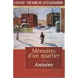 M�moires d'un quartier, tome 2: Antoineby Louise Tremblay...