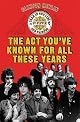 The Act You've Known for All These Years: A Year in the Life of Sgt. Pepper and Friends