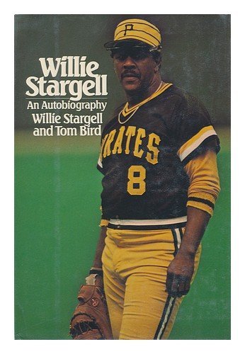 Willie Stargell: An Autobiography