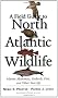 A Field Guide to North Atlantic Wildlife: Marine Mammals, Seabirds, Fish, and Other Sealife