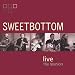 Sweetbottom Live-the Reunion