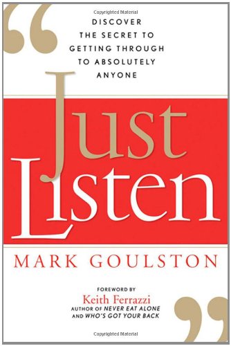 Textbook - Just Listen: Discover the Secret to Getting Through to Absolutely Anyone