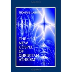 The New Gospel of Christian Atheism