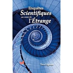ENQUETES SCIENTIFIQUES AU COEUR DE L'ETRANGE